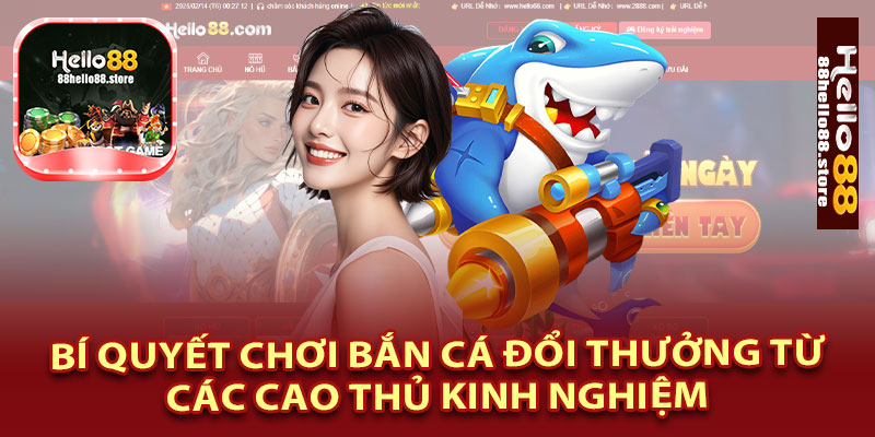 Bí Quyết Chơi Bắn Cá Đổi Thưởng Từ Các Cao Thủ Kinh Nghiệm