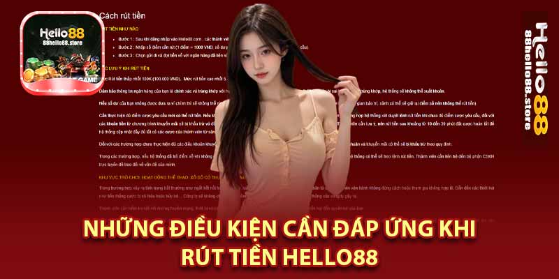 Những Điều Kiện Cần Đáp Ứng Khi Rút Tiền Hello88